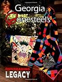 Georgia Bonesteel's Quiltmaking Legacy by Georgia Bonesteel