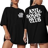 Anti Social Mom Club Shirt Oversized Mama Shirts Funny Mom Life Graphic Tee Casual Short Sleeve Tops