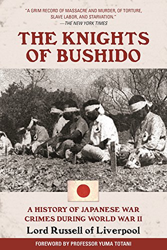 The knights of bushido: a history of japanese war crimes during w…