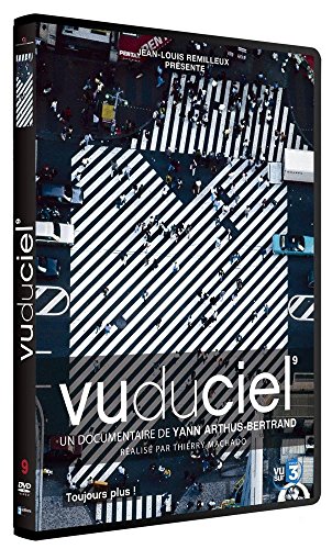 Vu Du Ciel - 09 - Toujours Plus !