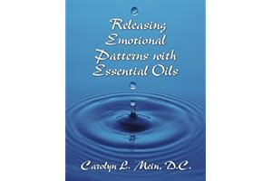 Releasing Emotional Patterns with Essential Oils: 2020 Edition