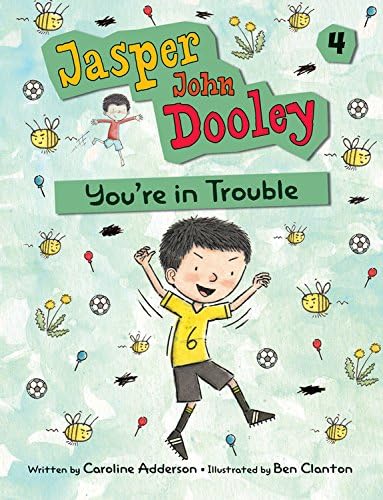 Jasper John Dooley: You're in Trouble Hardcover – Illustrated, March 1, 2015