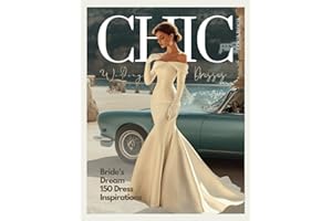 The Bride’s Dream 150 Chic Wedding Dresses and Gowns LookBook for a Perfect Big Day: A Bridal Mood Board with Elegant Royal a
