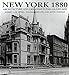 New York 1880: Architecture and Urbanism in the Gilded Age by 