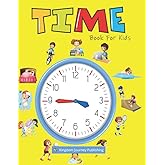 Time Book!!! Great for Kids to learn how to tell time: Analog Clock
