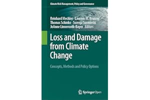 Loss and Damage from Climate Change: Concepts, Methods and Policy Options (Climate Risk Management, Policy and Governance)
