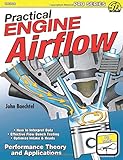 Practical Engine Airflow: Performance Theory and Applications (Pro Series)