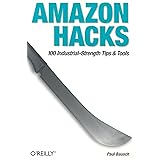 Amazon Hacks: 100 Industrial-Strength Tips & Tools