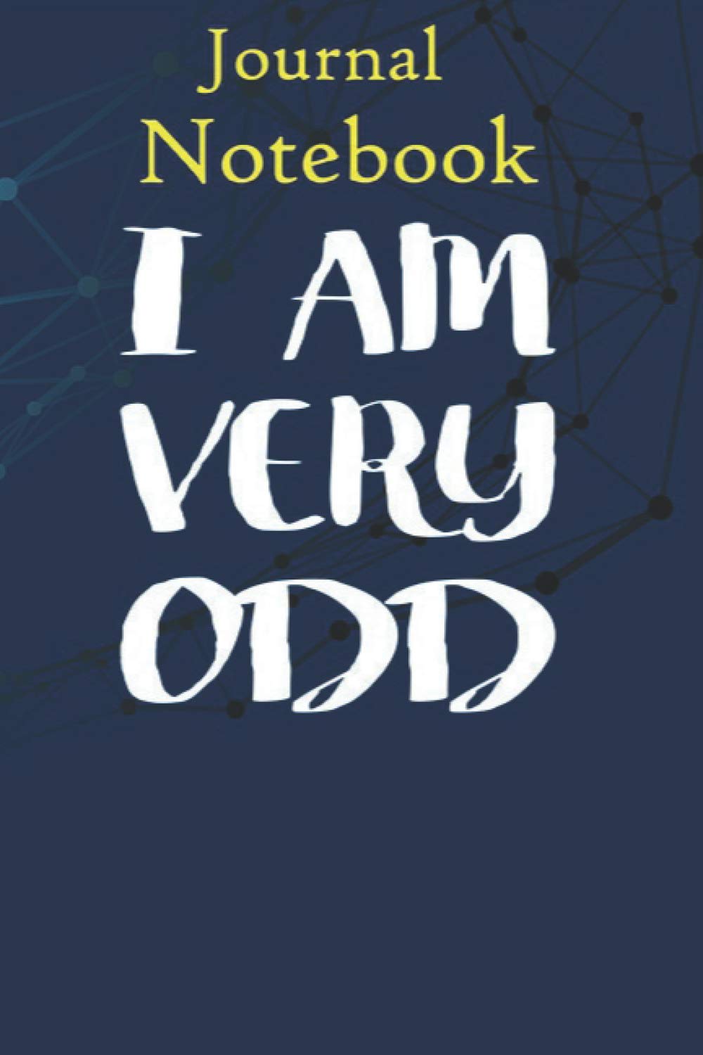 Notebook, Composition, Journal: Anti Social I Am Very Odd Size 6'' x 9'' with 100 College Ruled Pages for Notes, To Do Lists, Doodles, Soft Cover, Matte Finish
