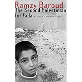 The Second Palestinian Intifada: A Chronicle of a People's Struggle: A Chronicle of a People's Struggle