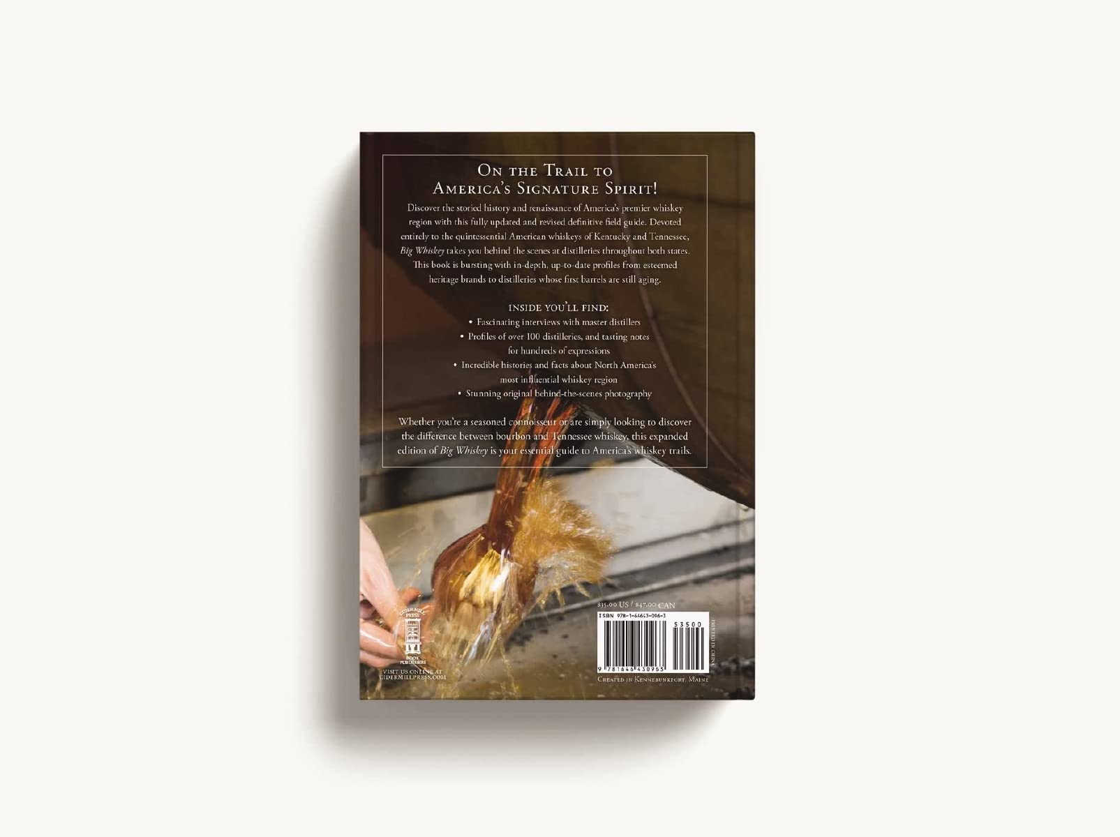 Big Whiskey (The Revised Second Edition): Featuring Kentucky Bourbon, Tennessee Whiskey, the Rebirth of Rye, and the Distilleries of America's Premier Spirits Region