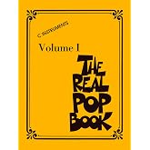 The Real Pop Book Volume 1 - C Instruments | Fake Book includes 200+ Popular Songs for Piano Guitar and Voice | Melody Lyrics and Chords for Performance and Teaching | Comb Bound Music Book