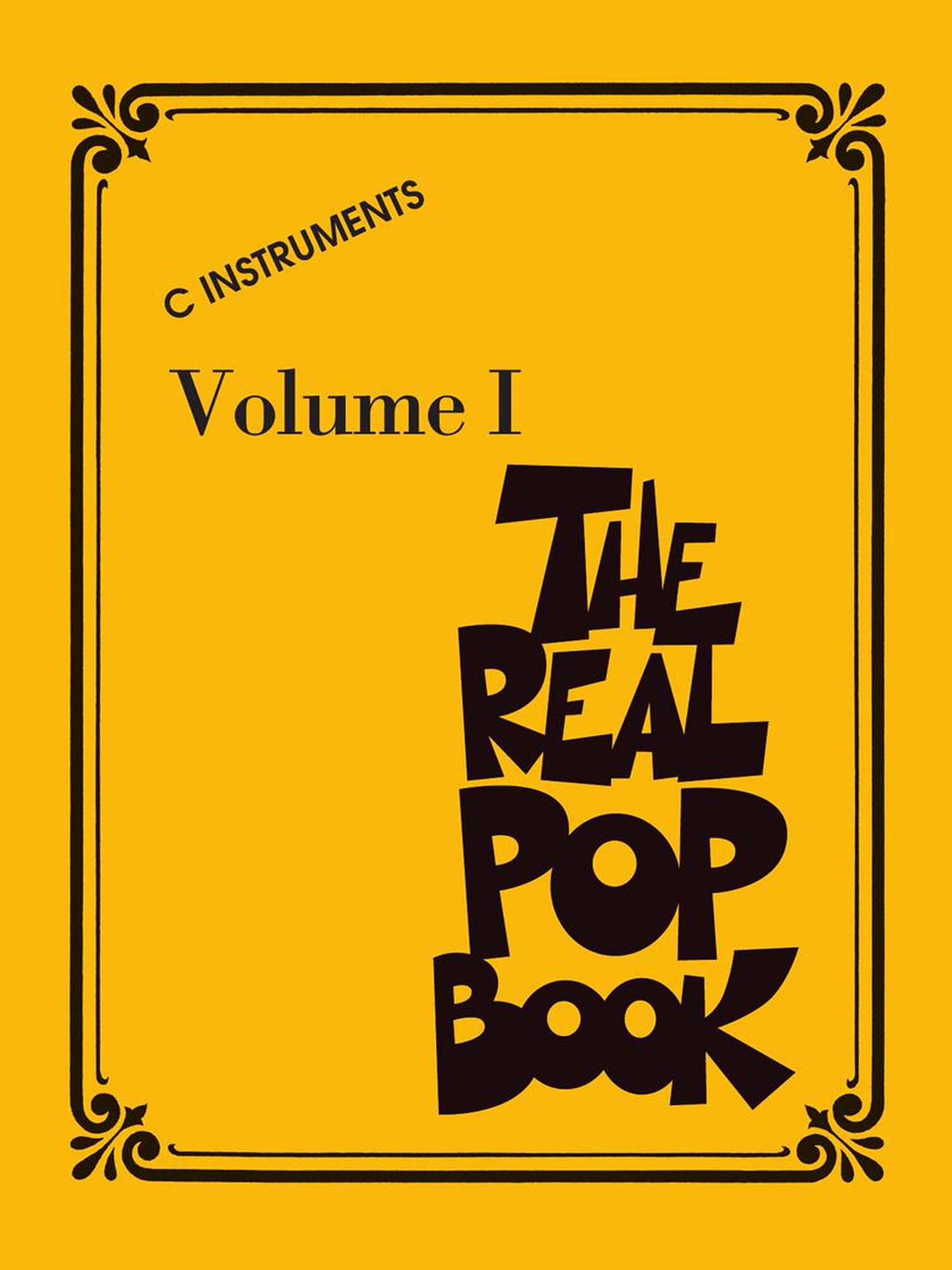 The Real Pop Book - Volume 1 C Instruments 200+ Popular Songs for Piano Guitar and Voice Fake Book with Comb Binding for Easy Use Hal Leonard
