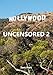 HOLLYWOOD UNCENSORED 2