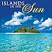 Islands in the Sun 2017 Wall Calendar