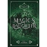 Magic's Daughter (The Broken Realms Chronicle)