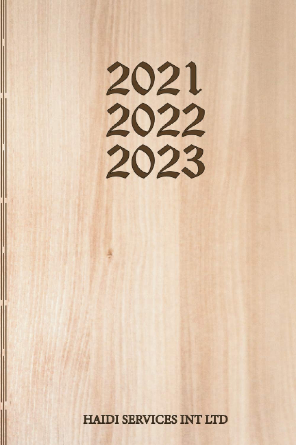 2021 - 2022 - 2023: 734 Day Calendar, Daily Planner 2021 – 2023. 400 pages (200 sheets) Size 6"x9" daily planner in five languages and Perpetual calendar.