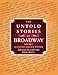 The Untold Stories of Broadway, Part 1