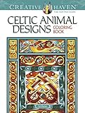 Creative Haven Celtic Animal Designs Coloring Book (Creative Haven Coloring Books) by Cari Buziak