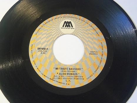 Aldo Monges Arr Y Dir Lucho Servidio Mi Triste Navidad You Aqui Tu Alla Mexico Press Vinyl 7 45 Microfon Sm 640 Amazon Com Music amazon com