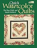 Quick Watercolor Quilts: The Fuse, Fold, and Stitch Method by Dina Pappas