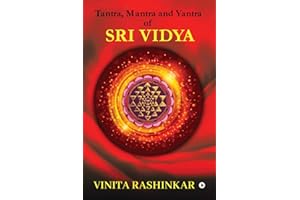 Tantra, Mantra and Yantra of Sri Vidya