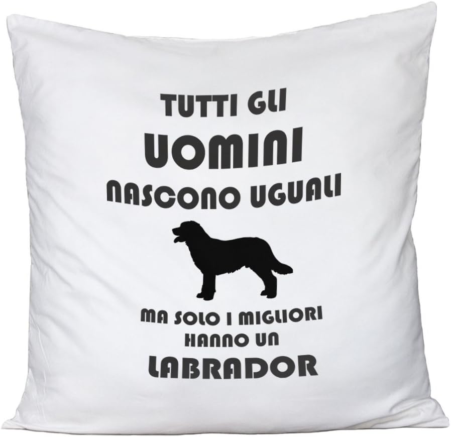 Tutti Gli Uomini Nascono Uguali ma Solo i Migliori Hanno Un Labrador in Cotone Dimensioni 40cm x