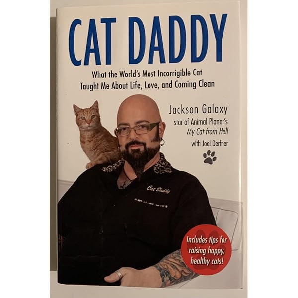 Cat Daddy: What the World's Most Incorrigible Cat Taught Me About