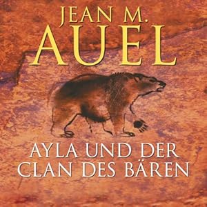 Ayla Und Der Clan Des Bären