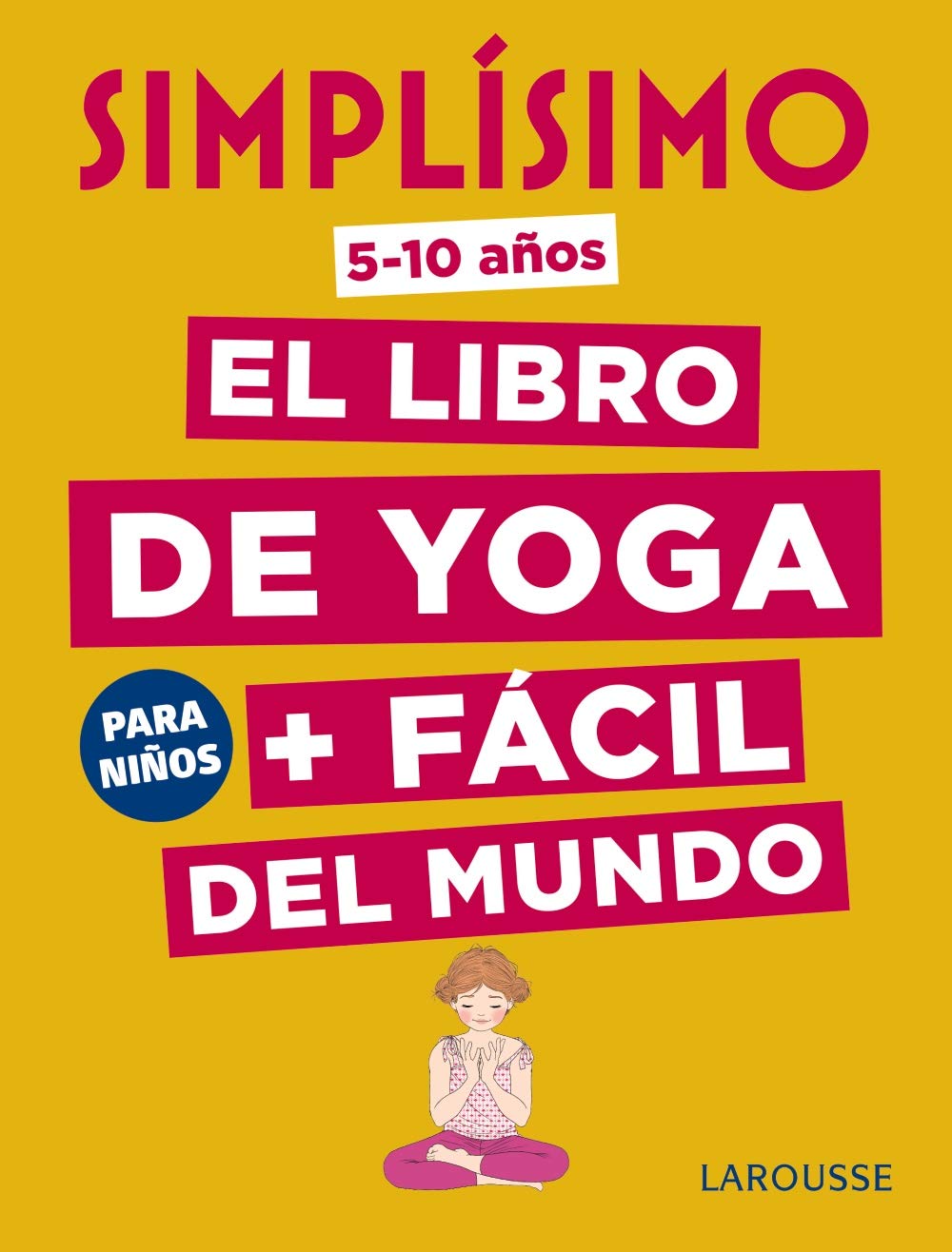 Simplísimo, el libro de yoga + fácil del mundo: Isabelle ...