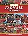 Legendary Farmall Tractors: A Photographic History