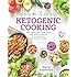 Quick & Easy Ketogenic Cooking: Meal Plans and Time Saving Paleo Recipes to Inspire Health and Shed Weight
