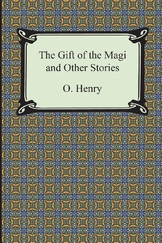 The Gift of the Magi and Other Short Stories
