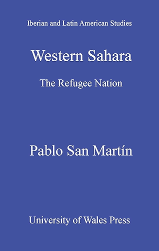 Download Western Sahara: The Refugee Nation (Iberian and Latin American Studies) (English Edition) PDF