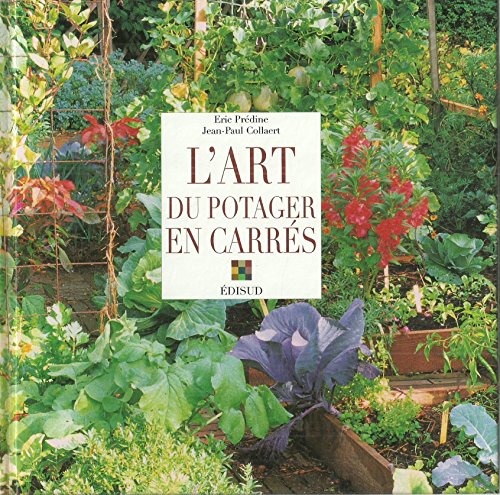 L'art du potager en carrés by (Hardcover)