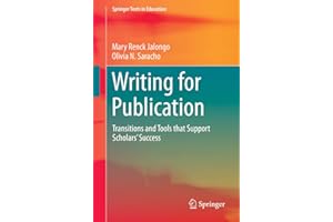Writing for Publication: Transitions and Tools that Support Scholars' Success
