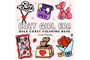 Cozy Girl Era: Bold & Easy Coloring Book for Adults and Teens Featuring Cute Girly Things for Relaxation