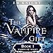 The Vampire Gift 1: Wards of Night