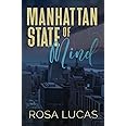Manhattan State of Mind: An Opposites Attract Office Romance (Billionaires In Charge)