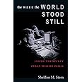 The Week the World Stood Still: Inside the Secret Cuban Missile Crisis (Stanford Nuclear Age Series)