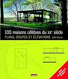 100 maisons cÃ©lÃ¨bres du 20e siÃ¨cle (French Edition) by 