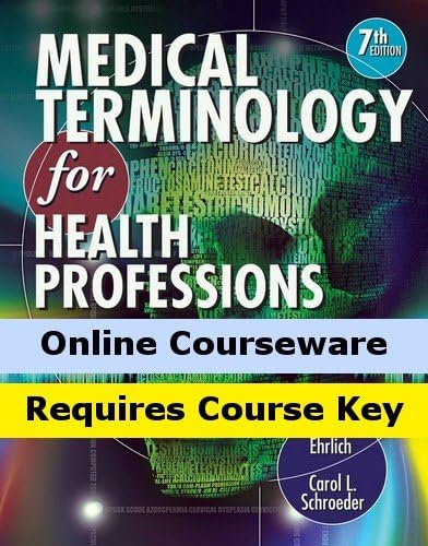 MindTap Medical Terminology for Ehrlich/Schroeder's Medical Terminology for Health Professions with Studyware CD-ROM, 7th Edition