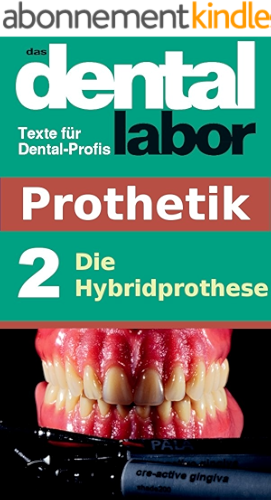 Download Die Hybridprothese (das dental labor Fachtexte 14) (German Edition) PDF