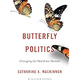 Butterfly Politics: Changing the World for Women, With a New Preface