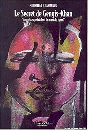 Le  secret de Gengis Khan