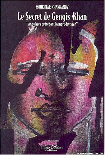 Le  secret de Gengis Khan