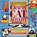 Doris Dingle's Crafty Cat Activity Book: Games, Toys and Hobbies to Keep Your Cat's Mind Active by Helen Levchuk, John Bianchi