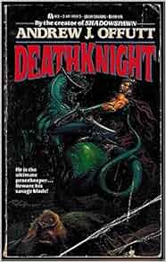 Deathknight Andrew J. Offutt 9780441141593 Books