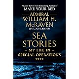 Sea Stories: My Life in Special Operations
