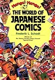 Front cover for the book Manga! Manga!: The World of Japanese Comics by Frederik L. Schodt